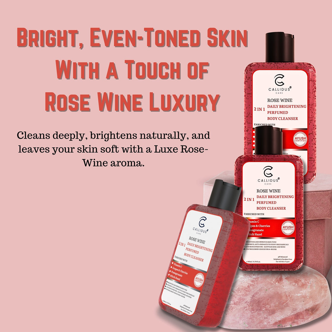 Callidus Care Rose Wine 2 in 1 Daily Brightening Perfumed Body Cleanser