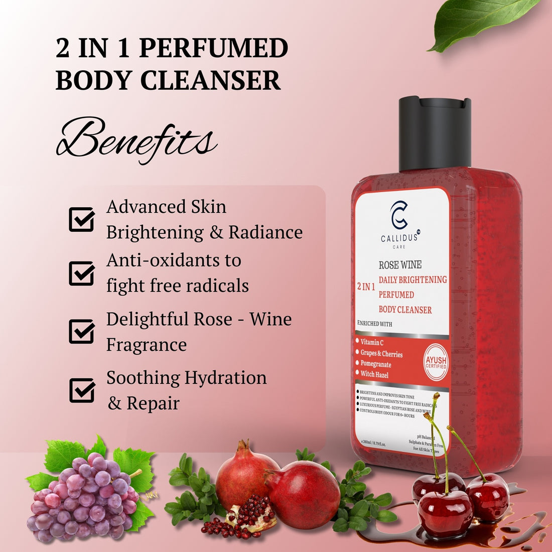 Callidus Care Rose Wine 2 in 1 Daily Brightening Perfumed Body Cleanser